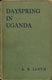 Albert B Lloyd [?-1946], Dayspring in Uganda.