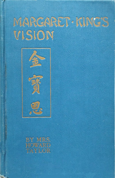 Mrs Howard Taylor (n&eacute;e Mary Geraldine Guinness) [1865-1949], Margaret King's Vision